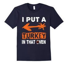 I Put a Turkey in That Oven Funny Pregnancy Mom T Shirt