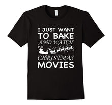 Santa I Just Want to Bake and Watch Christmas Movies Shirt