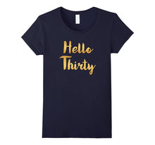 Hello Thirty 30 Years Old 30th Birthday Gift Ideas For