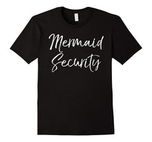 Mermaid Security Shirt Cute Magical Mom Dad Parent Tee