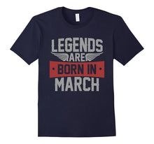 Legends Are Born in March T Shirt, Birthday Gift Tee Shirt