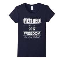 Retirement Funny Gift T-Shirt Retired Class of 2017