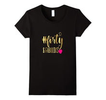 40th Birthday Shirt Gift Party Gold Forty and Fabulous 40