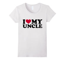 I Love My Uncle T-Shirt