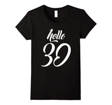 Birthday Gift: Hello 30 Years Old T-Shirt