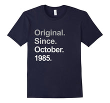 Original Since October 1985 Shirt 32nd Birthday Gifts TShirt