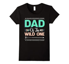 Dad of the Wild One T-Shirt Funny Dad Shirts