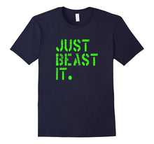 Just Beast It Tough Motivational Game Day Graphic Shir