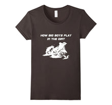 How Big Boys Play in the Dirt Motorcycle T-Shirt