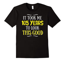 105 Years Old Birthday T-Shirt - Happy 105th Birthday!