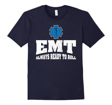 EMT Always Ready to Roll Emergency Medical Technician