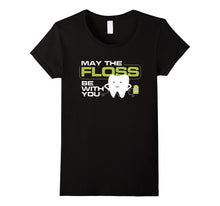 May the Floss Be With You | Dentist Dental Hygienist Gifts