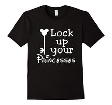 Lock Up Your Princesses Funny T-Shirt