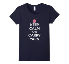 Keep Calm and Carry Yarn Crafting Knitting T-Shirt