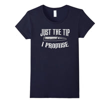Just the Tip I Promise Shirt Funny Gun Owner Bullet Tee