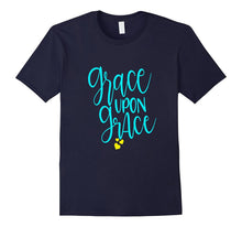 Pretty Christian Shirt Grace Upon Grace Mom Wife Daughter