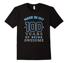 Made in 1917 Awesome Cute T-Shirt Funny 100th Birthday Gift
