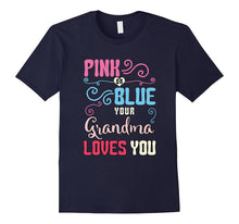 Pink or Blue Your Grandma Loves You T-Shirt