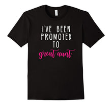 I've Been Promoted to Great Aunt T-Shirt