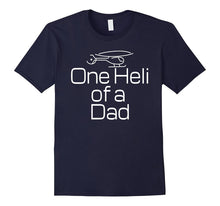 One Heli of a Dad T Shirt Great Gift Idea