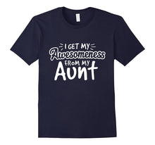I Get My Awesomeness From My Aunt Family Funny T Shirt Kids