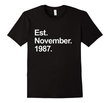 Est November 1987 Shirt Awesome 30th Birthday Gifts TShirt