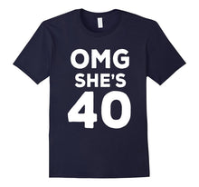 40th Birthday Shirt for Husband, Sister, Friend OMG She's 40