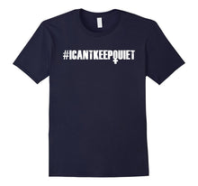 I Can't Keep Quiet - Feminism Tshirt