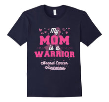 My Mom Is a Warrior - Breast Cancer Awareness T-Shirt