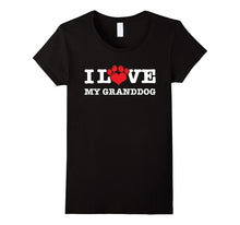 I Love My Granddog Funny T-Shirt