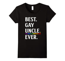 Best Gay Uncle Ever Shirt, Funny Shirt