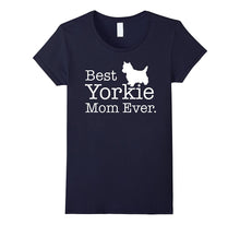 Best Yorkie Mom Ever T Shirt Yorkie Gifts Shirt