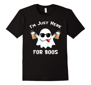 'I'm Just Here for Boos' Funny Beer Drinking Boos Shirt