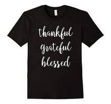 Thankful Grateful Blessed Cute Positivity T-Shirt
