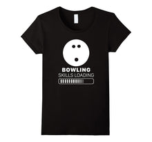 Funny Sport - Bowling Skills Loading T Shirt