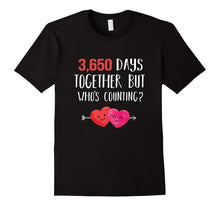 10th Anniversary Shirt 3,650 Days Together Who's Counting?