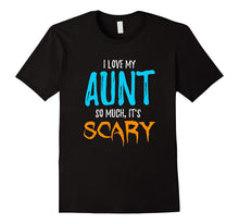 I Love My Aunt T-Shirt as Funny Scary Halloween Gift