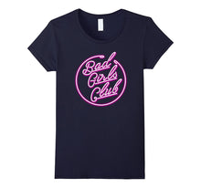 Bad Girls Club Rebel Child Gals Glowing Neon Sign Tee Shirts