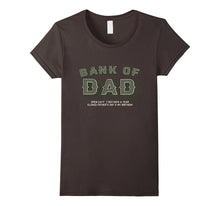 Dad T-Shirt - Bank of Dad Closed Father's Day & My Birthday