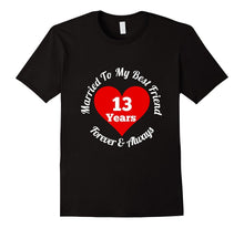 13 Year Wedding Anniversary T-Shirt 13th Married Best Friend