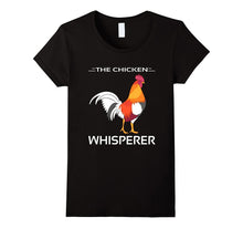The Chicken Whisperer Shirt - Chicken Funny T-Shirt