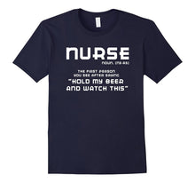 NURSE NOUN T-Shirt: HOLD MY BEER AND WATCH THIS Shirt