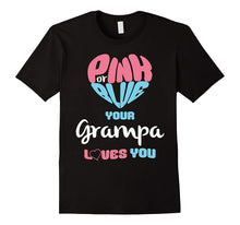 Mens Pink or Blue Your Grampa Loves You Baby Gender Reveal T-Shir