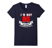 Funny Birthday T-Shirt for 60 Years Old. Meaningful Gift.