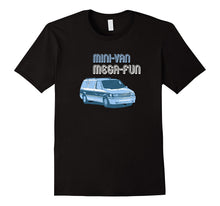 Mini-Van, Mega Fun - Funny T-Shirt for Moms, Dads & Parents