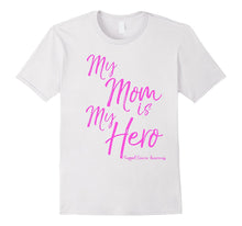 My Mom Is My Hero Support Breast Cancer Awareness Shirt