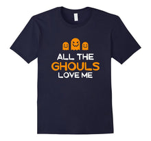 Halloween All the Ghouls Love Me Pun Shirt