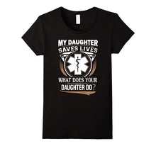 EMT Shirt - My Daughter Is an EMT Tshirt