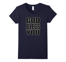 God Bless You- Christian Religious Bible Sayings T-Shirt