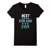 Best Dog Dad Ever | Funny Dog Daddy T-Shirt